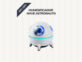 HUMIDIFICADOR NAVE ASTRONAUTA